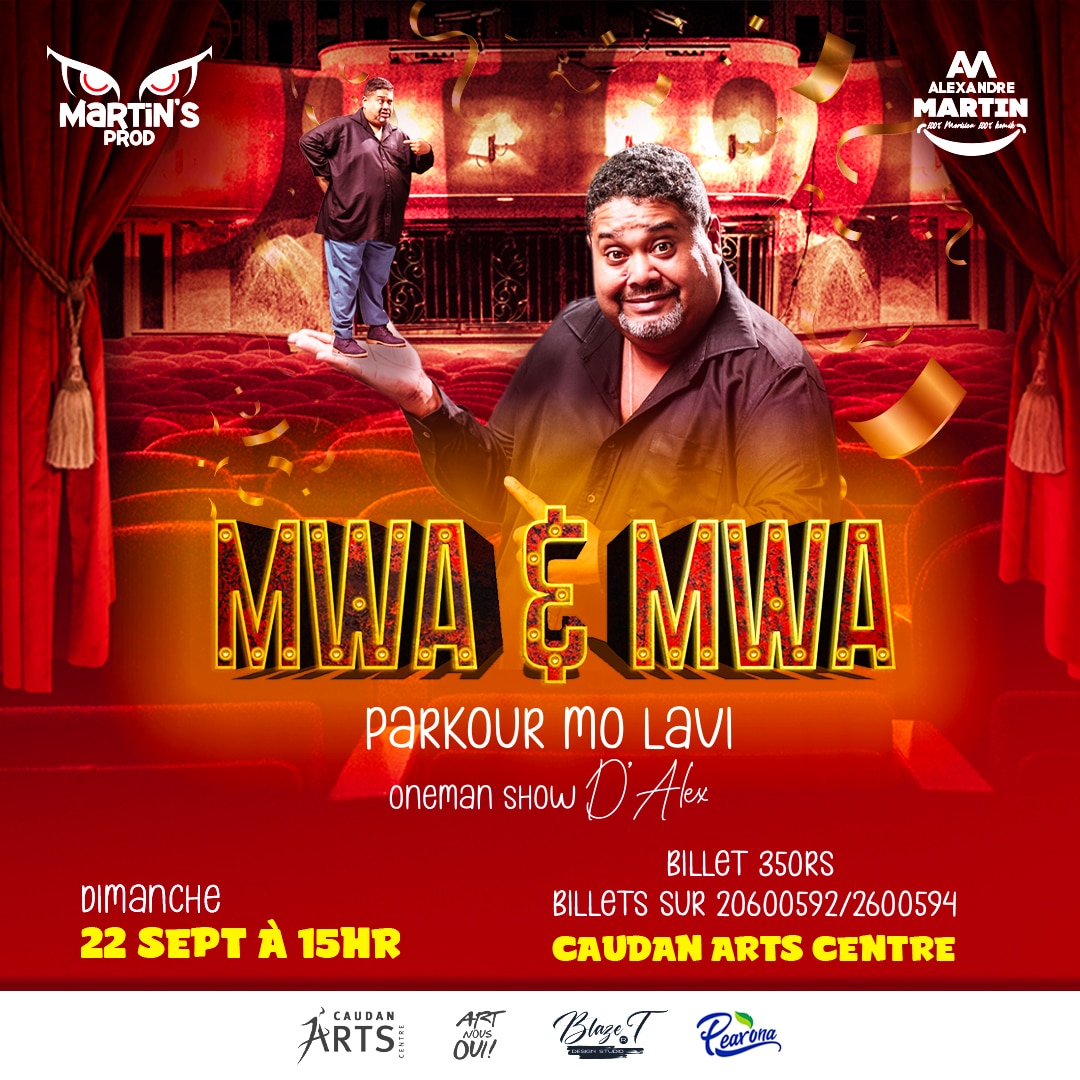 Mwa & Mwa : Le One Man Show d’Alexandre Martin 22.09.2024 – Caudan Arts ...